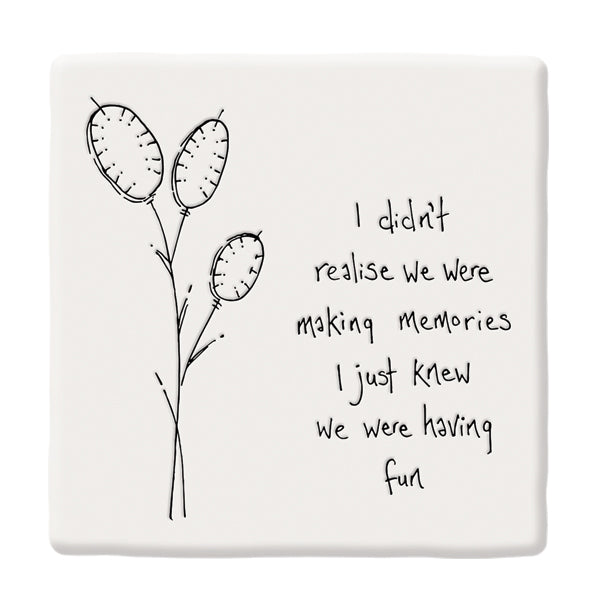 East of India Floral Coaster Didn't Realise We Were Making Memories